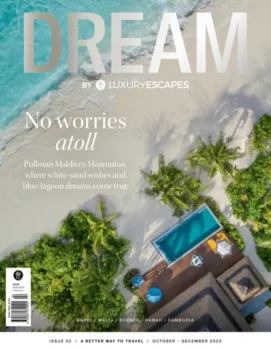 Dream by Luxury Escapes | Issue 2