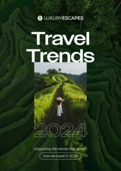 Luxury Escapes Travel Trends 2024