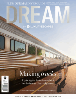 Dream by Luxury Escapes | Issue 9