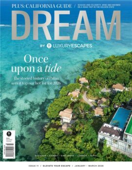 Dream by Luxury Escapes | Issue 11